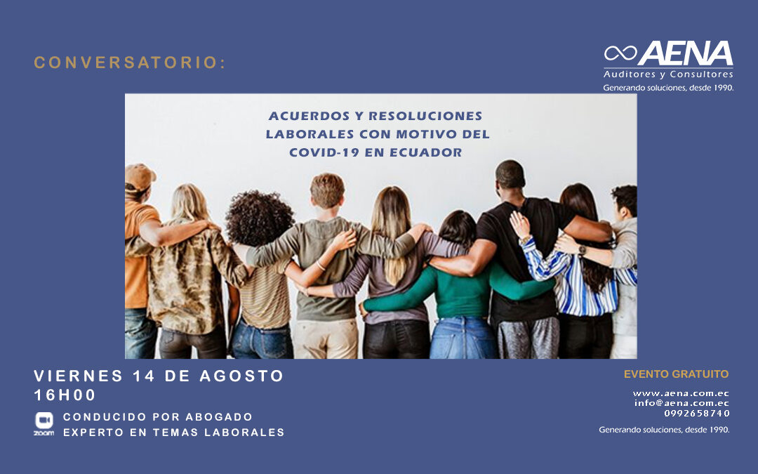 Conversatorio: Acuerdos y resoluciones laborales con motivo del COVID-19 en Ecuador