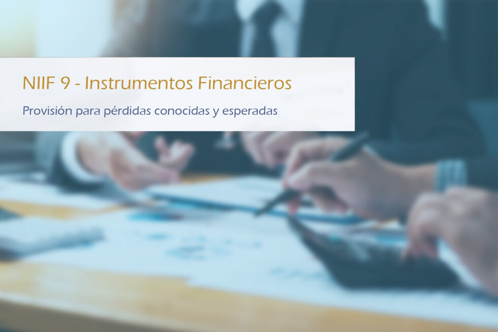 NIIF 9 Instrumentos Financieros – Provisión Para Pérdidas Conocidas Y ...