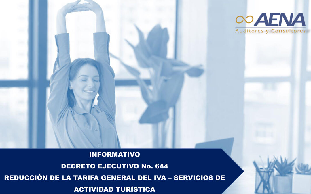 Decreto Ejecutivo N° 644 – Reducción de la tarifa general del Iva – Servicios de Actividad Turística