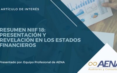 RESUMEN NIIF 18: Presentación y Revelación en los Estados Financieros