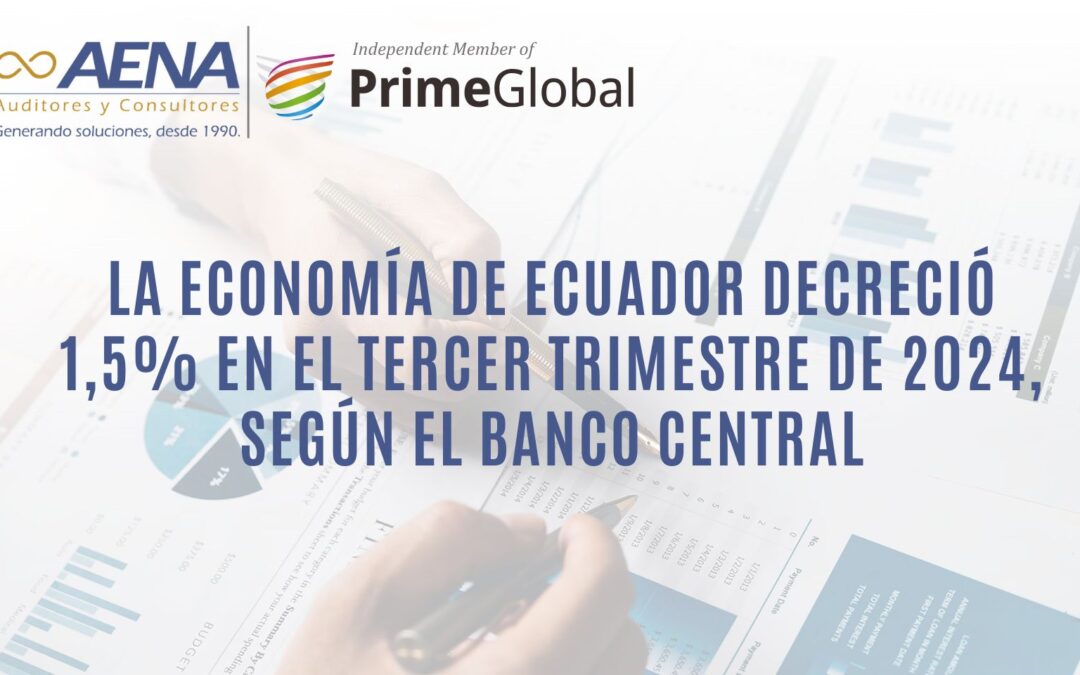 ECONOMÍA ECUATORIANA DECRECE UN 1,5% EN EL TERCER TRIMESTRE DE 2024