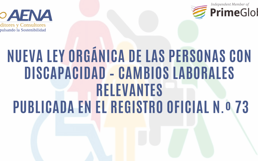 Nueva Ley Orgánica de las Personas con Discapacidad – Cambios Laborales Relevantes