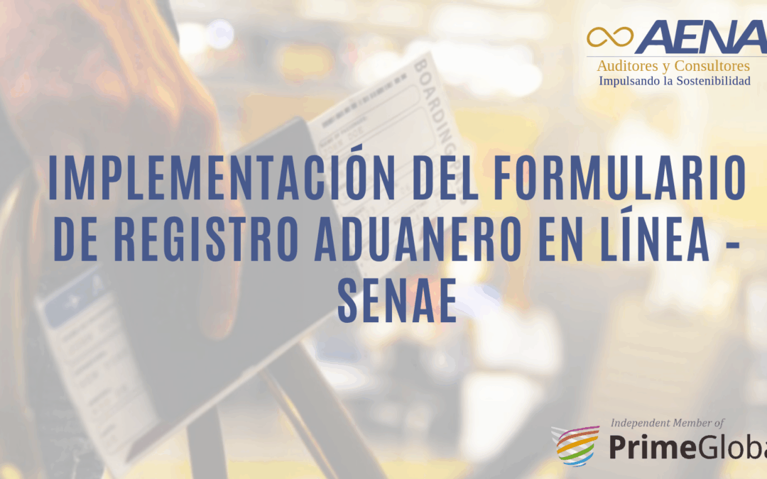 Implementación del Formulario de Registro Aduanero en Línea – SENAE