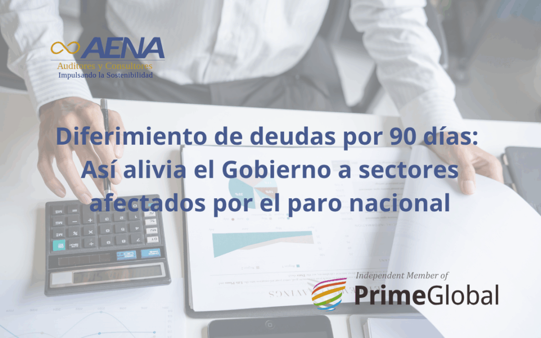Diferimiento de deudas por 90 días: Así alivia el Gobierno a sectores afectados por el paro nacional
