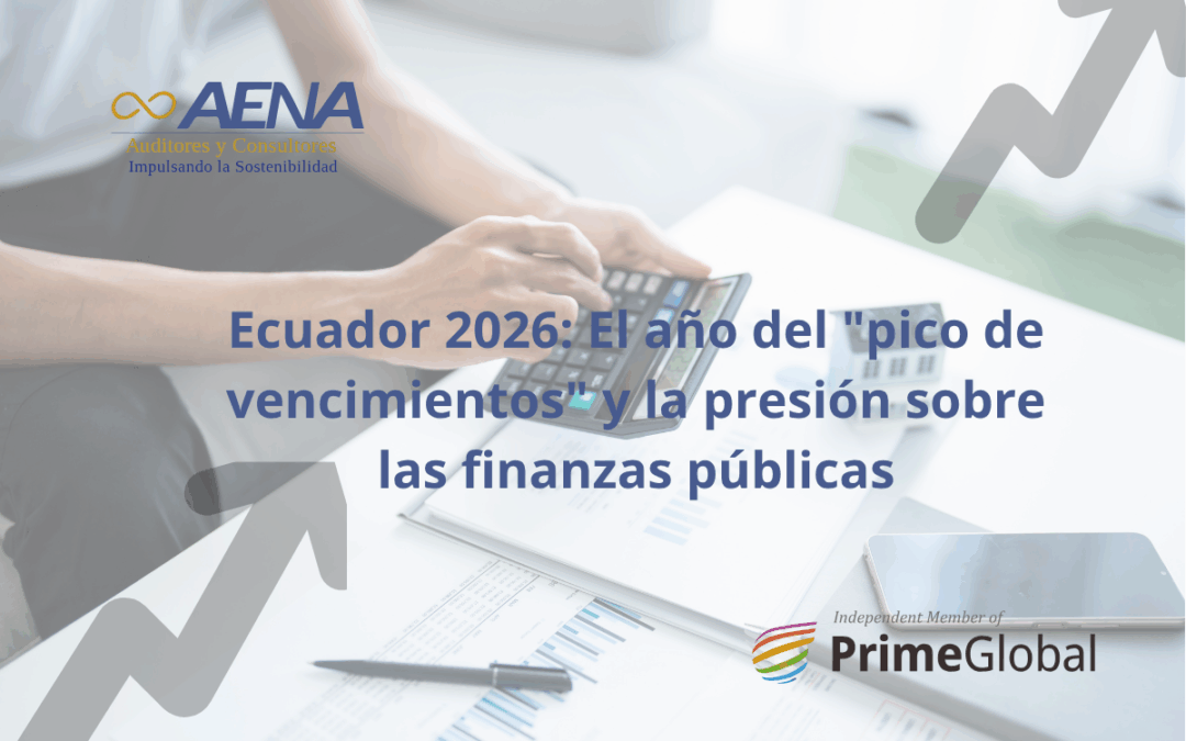  Ecuador 2026: El año decisivo de la deuda y el desafío fiscal