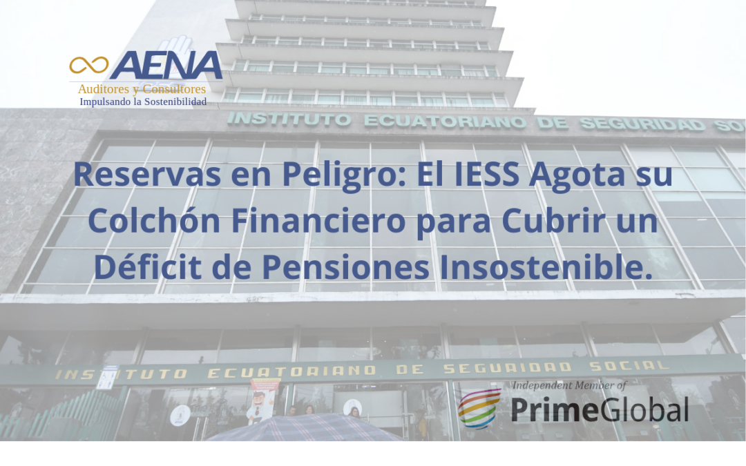 Reservas en Peligro: El IESS Agota su Colchón Financiero para Cubrir un Déficit de Pensiones Insostenible.