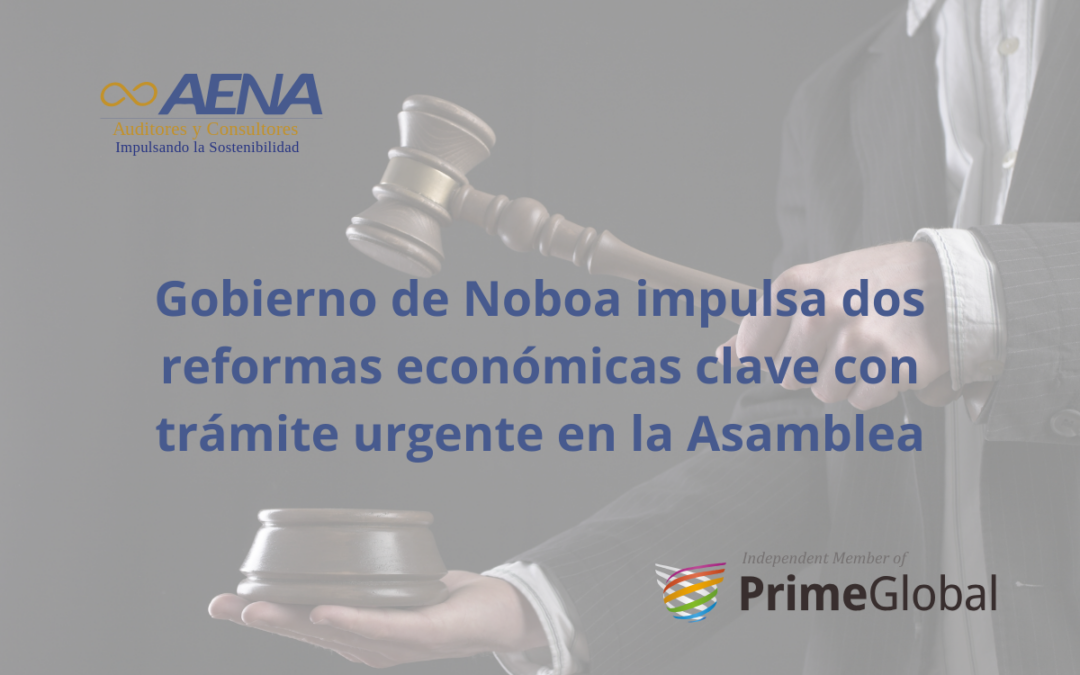 Gobierno de Noboa impulsa dos reformas económicas clave con trámite urgente en la Asamblea