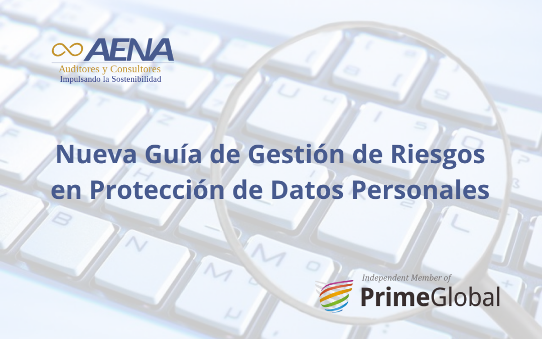 Nueva Guía de Gestión de Riesgos en Protección de Datos Personales